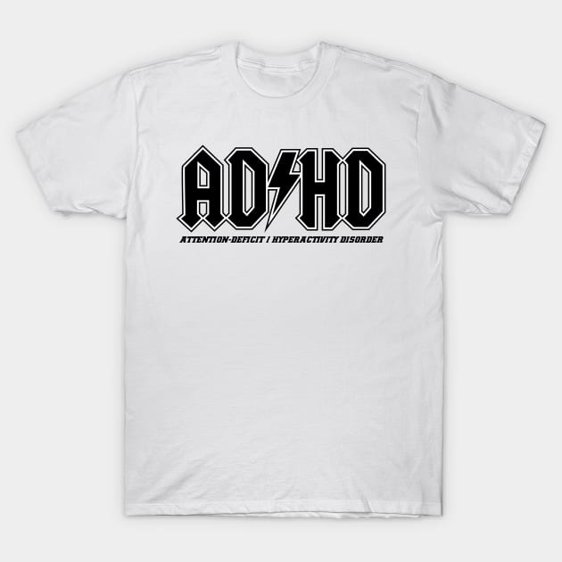 ADHD T-Shirt by sebstgelais